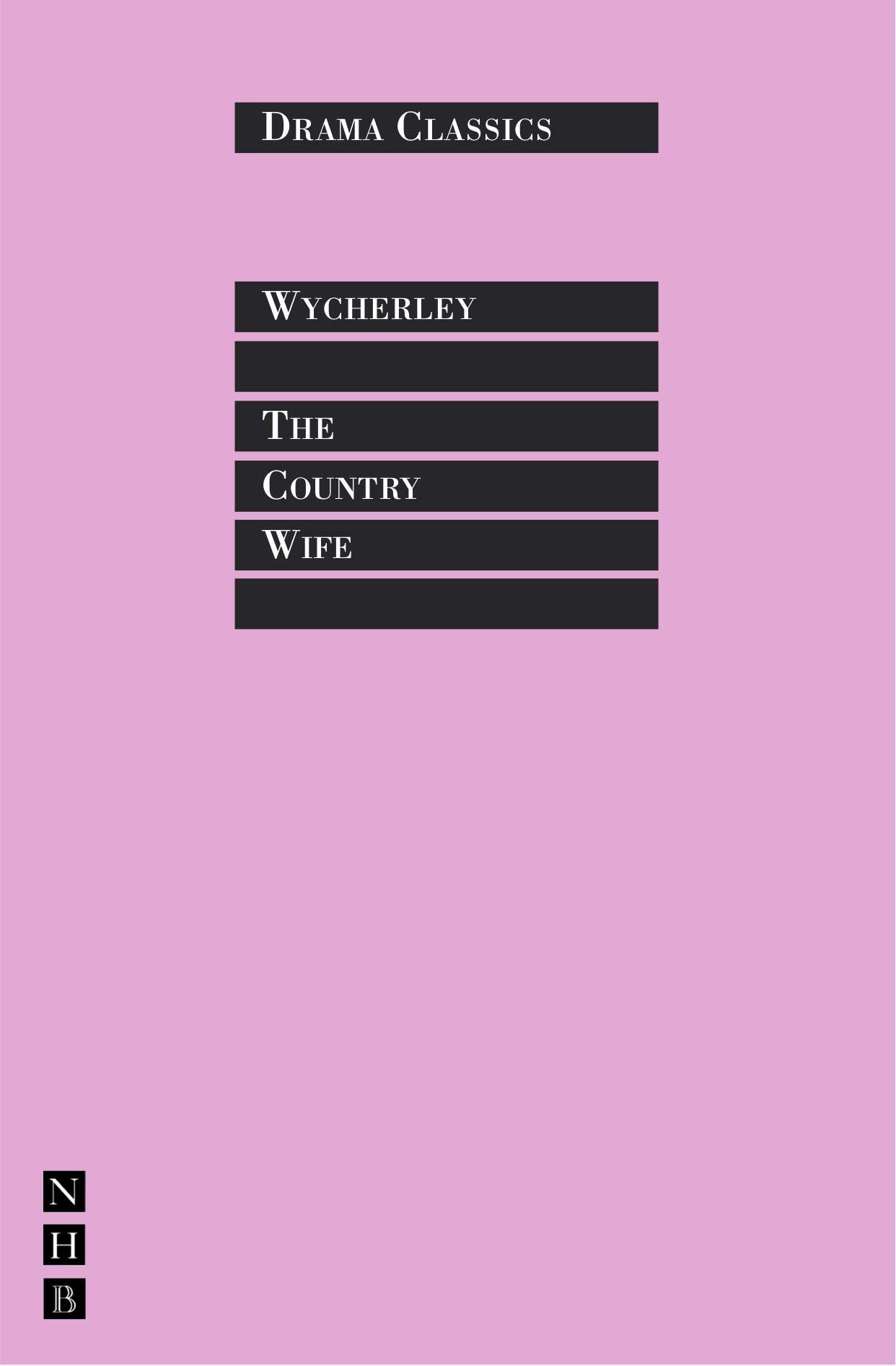 The Country Wife (Drama Classics),Used