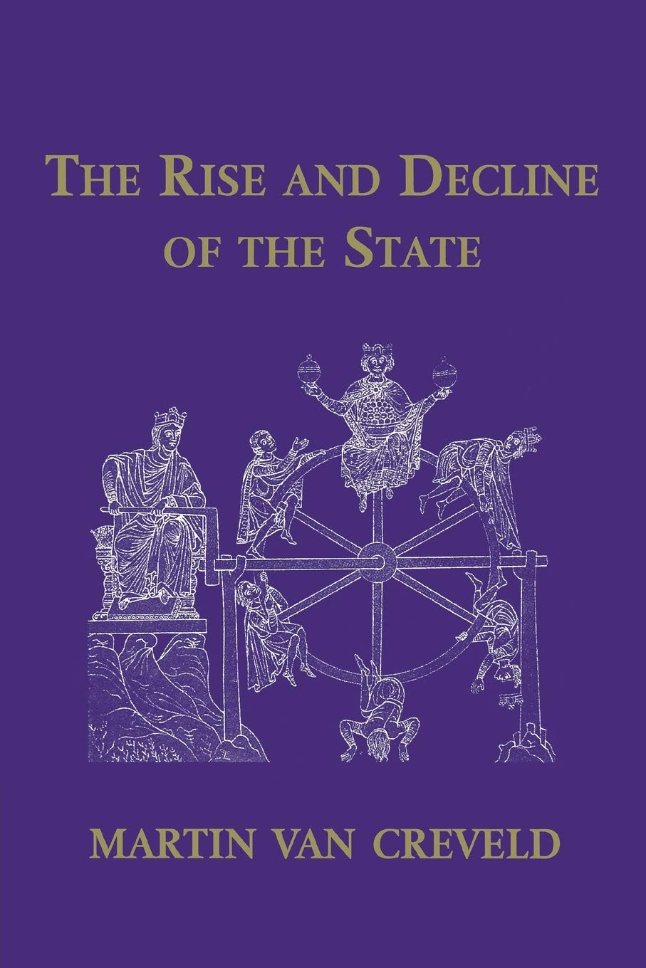 The Rise And Decline Of The State,New