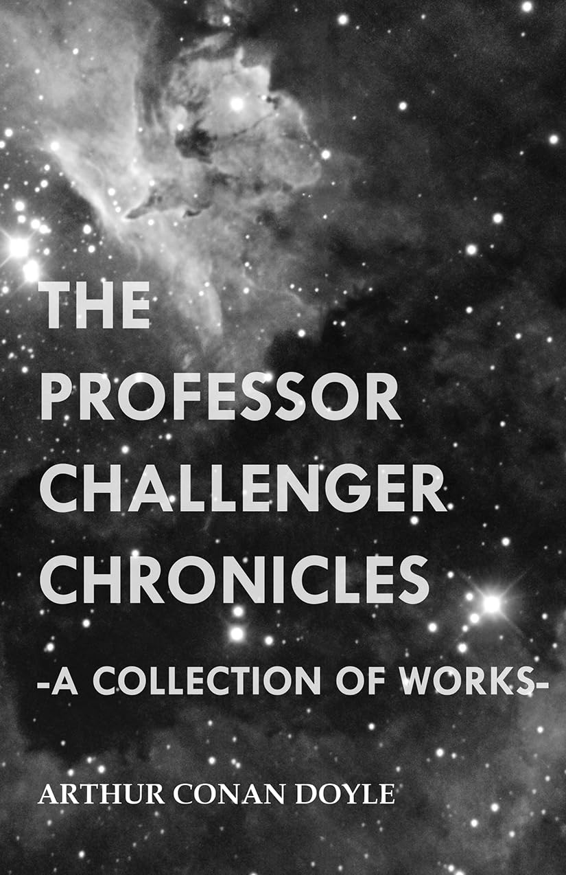 The Professor Challenger Chronicles (A Collection Of Works),Used