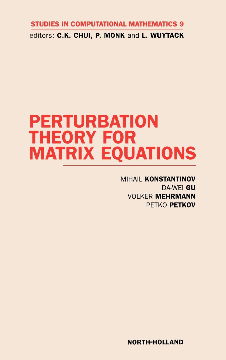 Perturbation Theory for Matrix Equations (Volume 9) (Studies in Computational Mathematics, Volume 9),Used