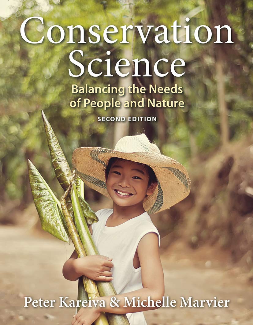 Conservation Science: Balancing the Needs of People and Nature, Second Edition,Used