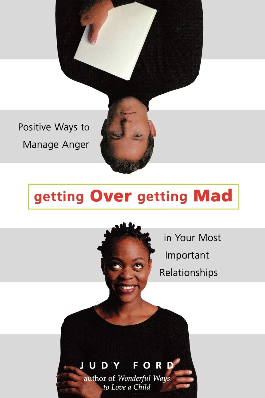 Getting Over Getting Mad: Positive Ways to Manage Anger in Your Most Important Relationships (Anger Management and Conflict Reso,Used