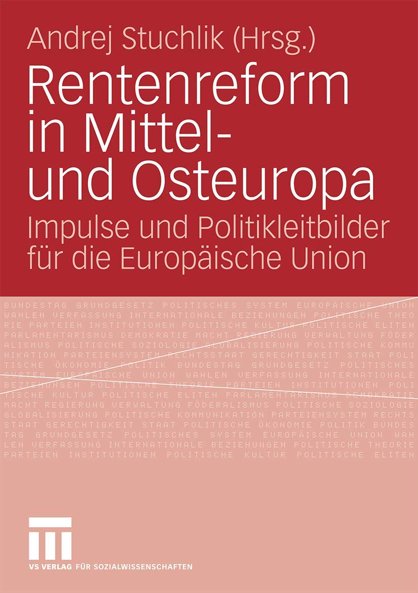 Rentenreform in Mittel und Osteuropa: Impulse und Politikleitbilder fr die Europische Union (German Edition),Used