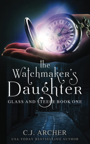 The Watchmaker'S Daughter (Glass And Steele)