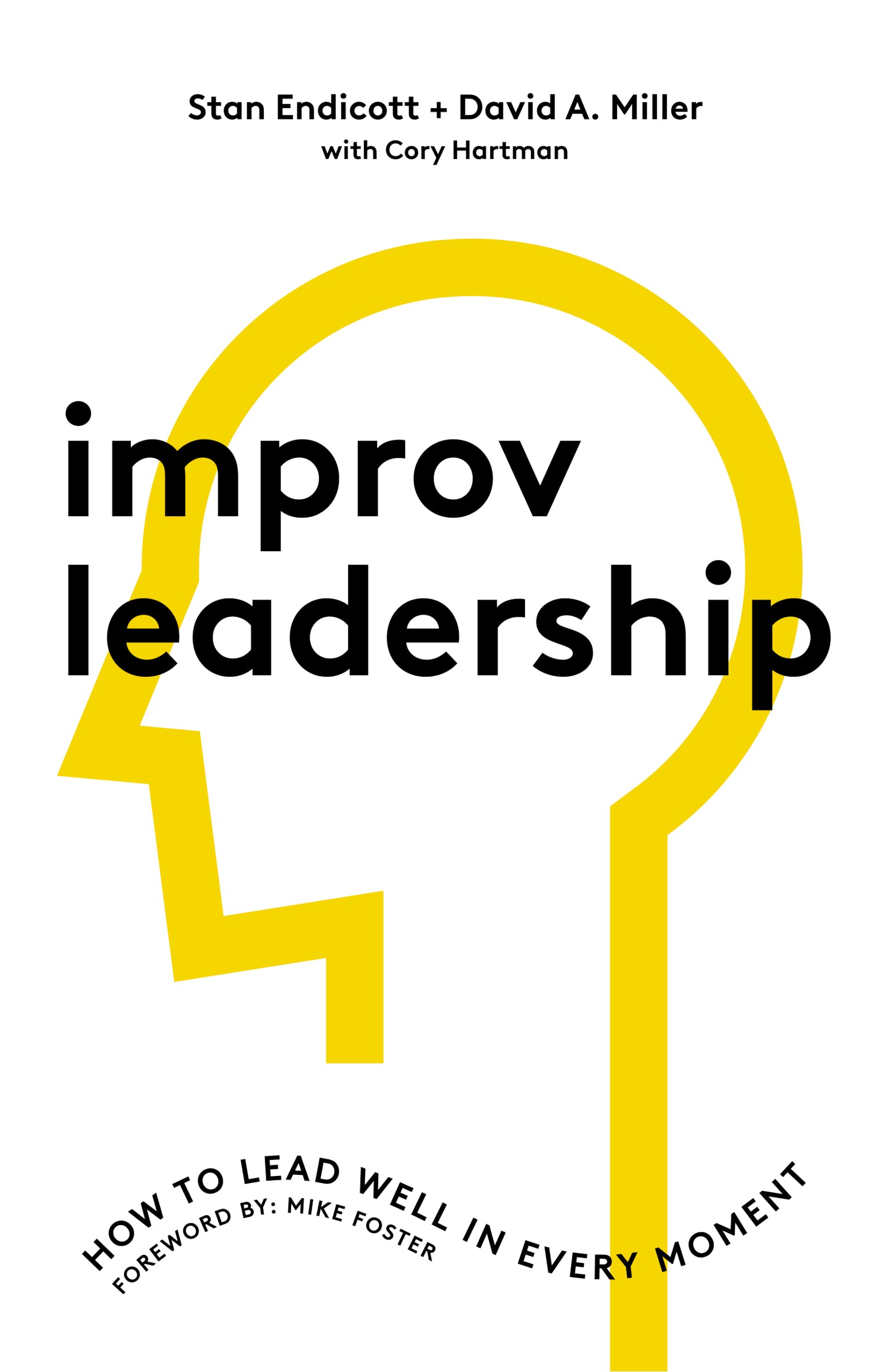 Improv Leadership: How to Lead Well in Every Moment,Used