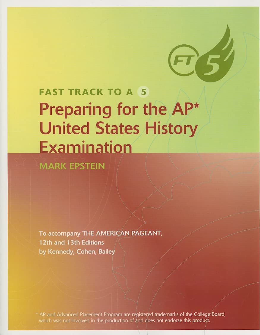 Fast Track to A 5 Preparing for the AP United States History Examination,Used