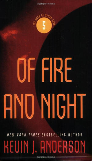Of Fire and Night (The Saga of Seven Suns, 5),Used