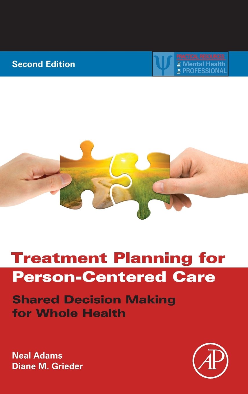 Treatment Planning for PersonCentered Care: Shared Decision Making for Whole Health (Practical Resources for the Mental Health ,Used