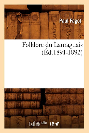 Folklore Du Lauraguais (D.18911892) (Sciences Sociales) (French Edition),New