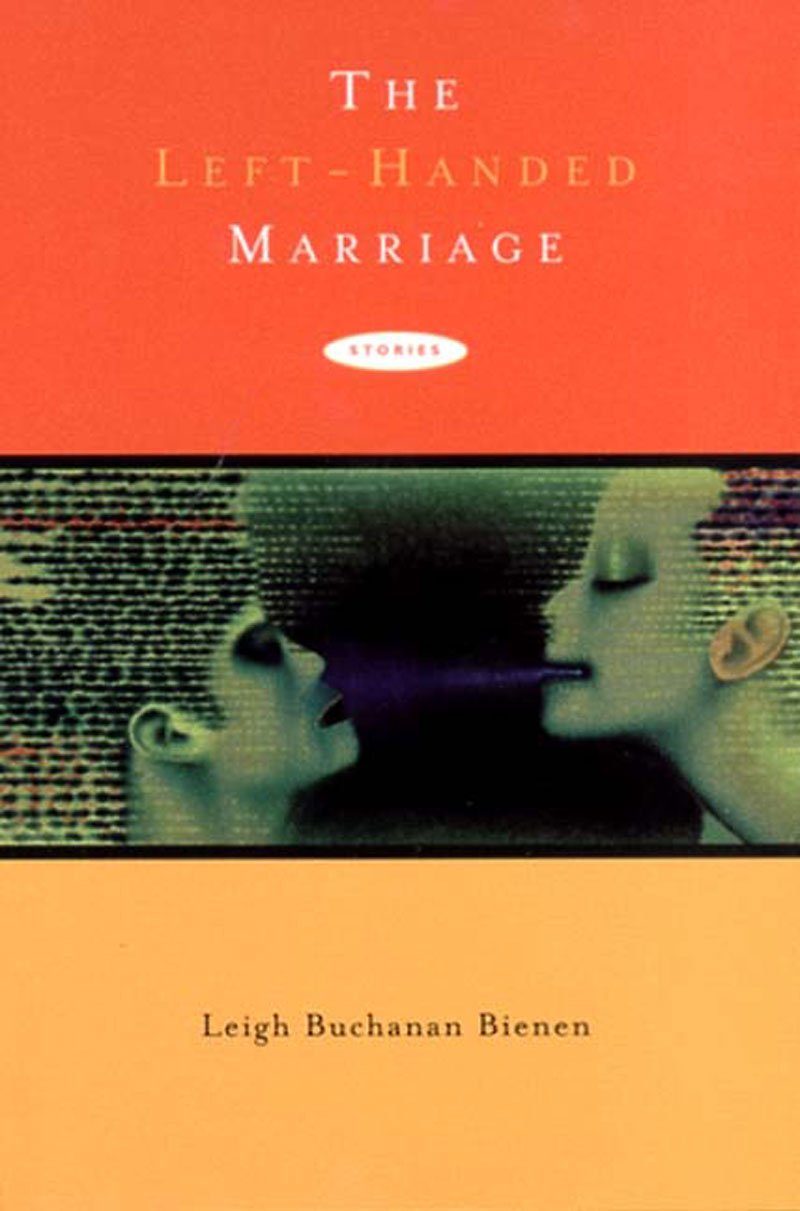 The Lefthanded Marriage: Stories,New