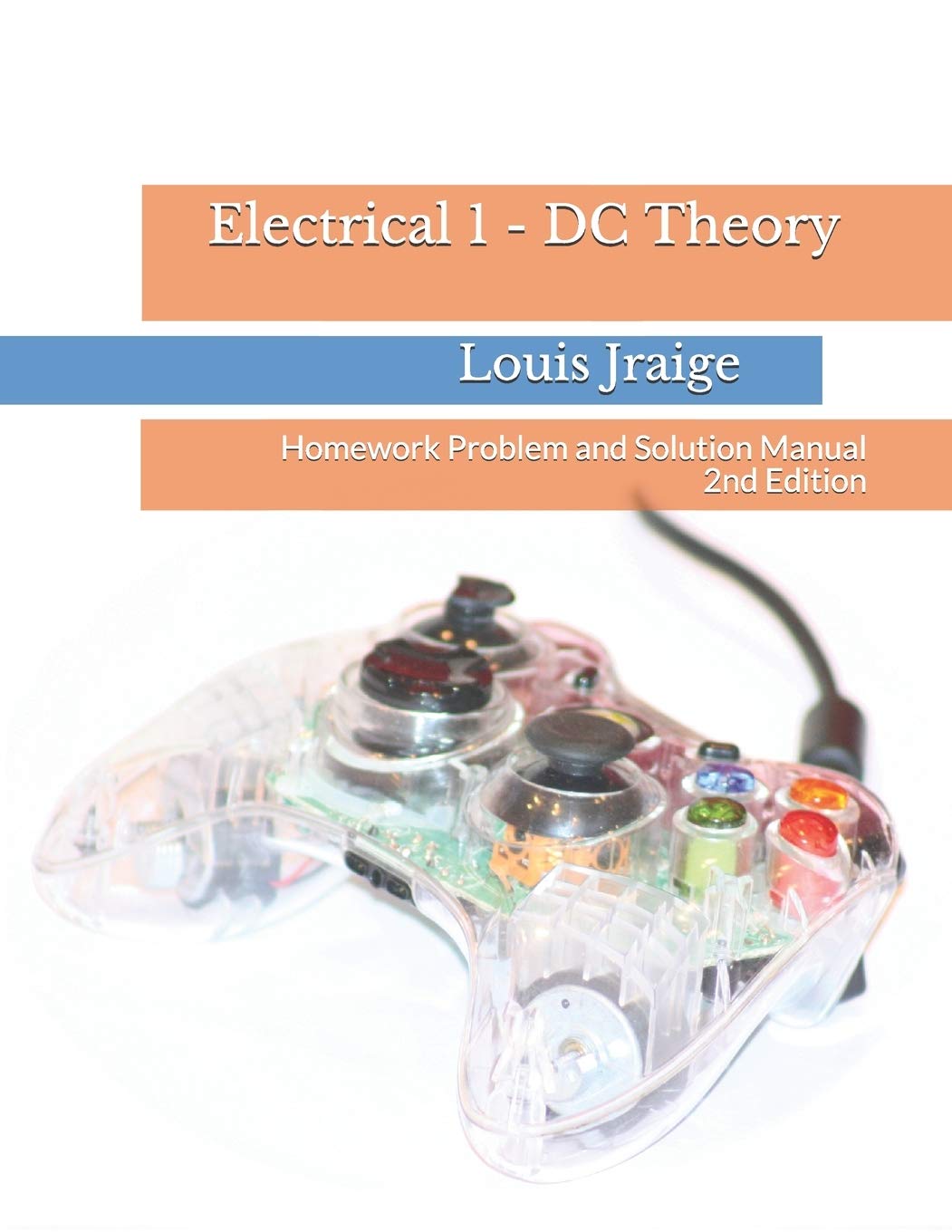 Electrical 1  DC Theory: Homework Problem and Solution Manual 2nd Edition (Introductory Circuit Analysis),Used