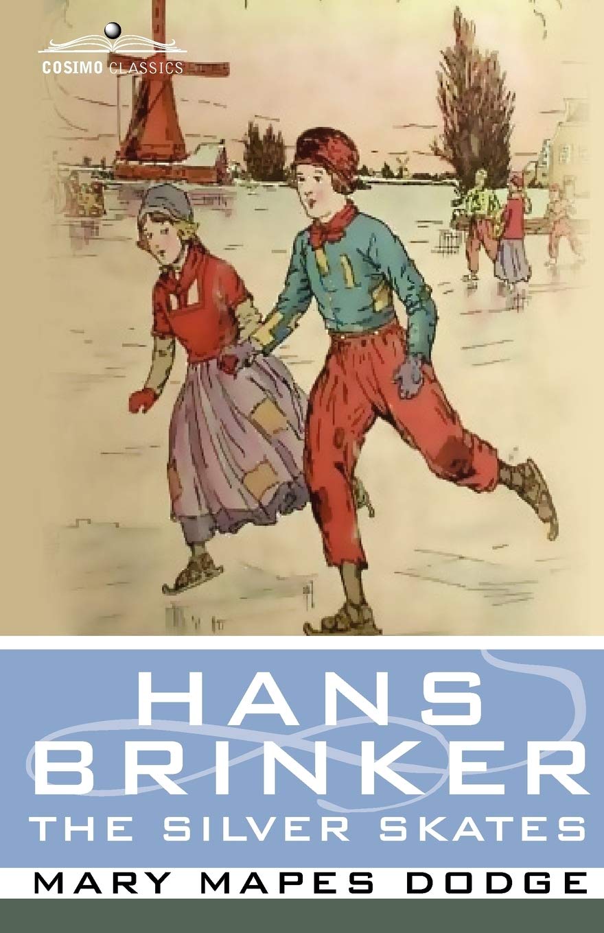 Hans Brinker, or the Silver Skates (Cosimo Classics Literature),Used