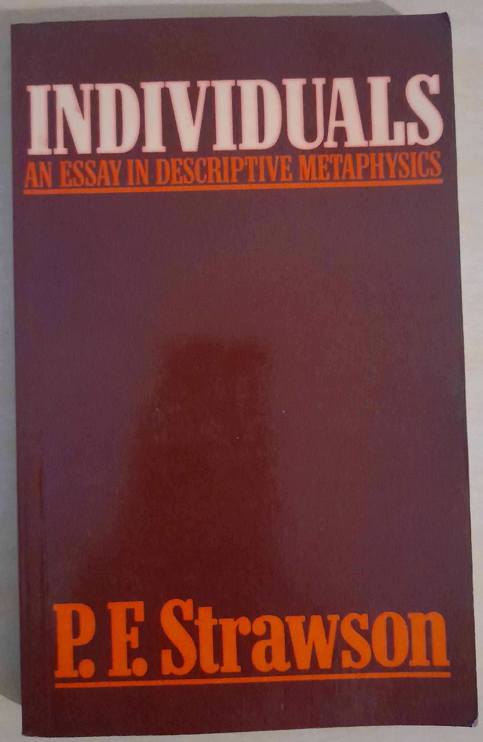 Individuals: An Essay In Descriptive Metaphysics-used