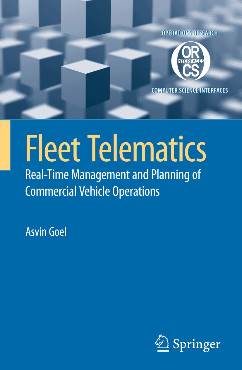 Fleet Telematics: Realtime management and planning of commercial vehicle operations (Operations Research/Computer Science Inter,Used