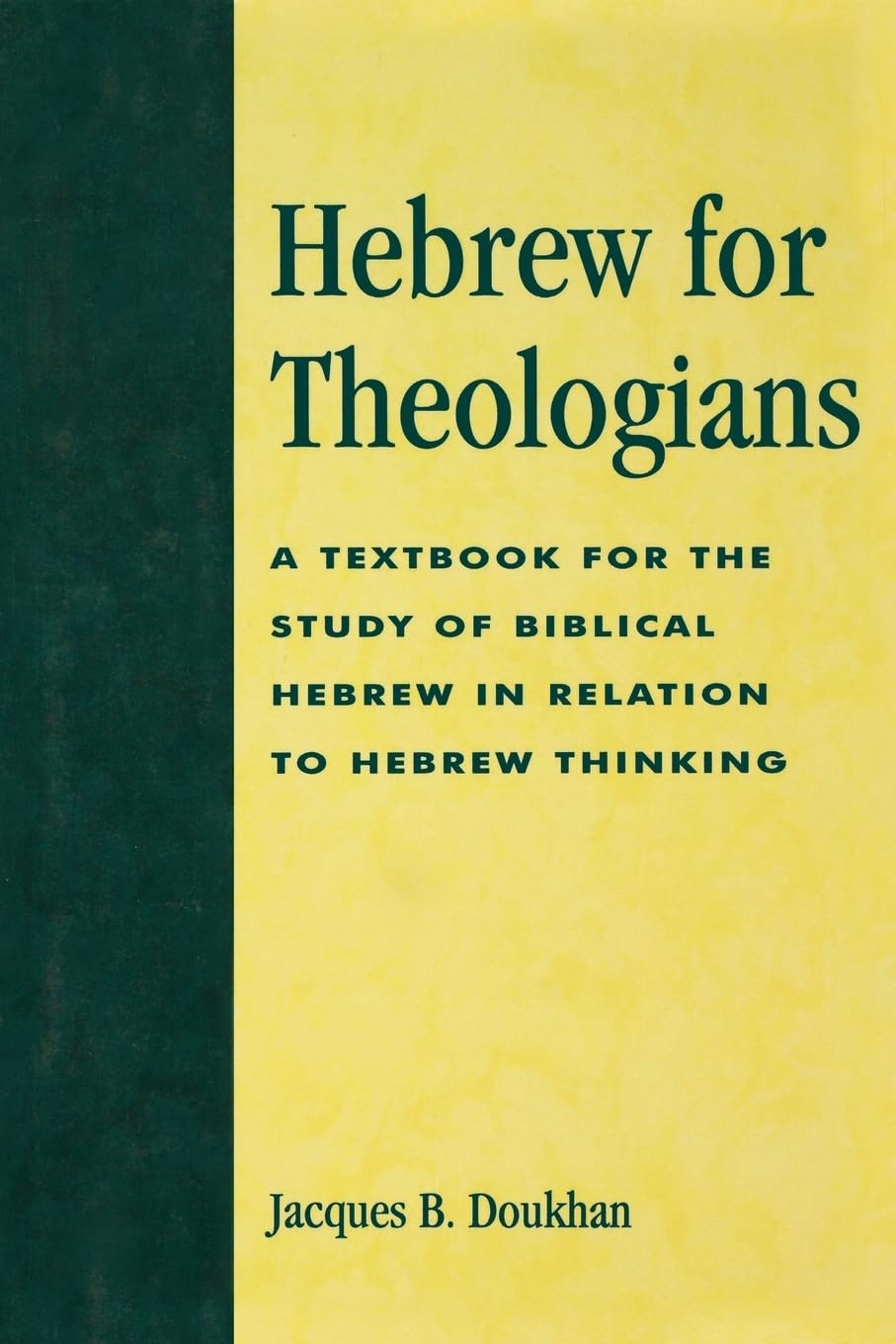 Hebrew For Theologians: A Textbook For The Study Of Biblical Hebrew In Relation To Hebrew Thinking: A Textbook For The Study Of ,New