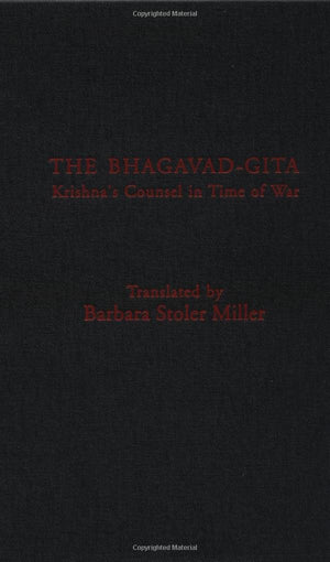 The BhagavadGita: Krishna's Counsel in Time of War,Used