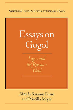 Essays on Gogol: Logos and the Russian Word (Studies in Russian Literature and Theory),Used
