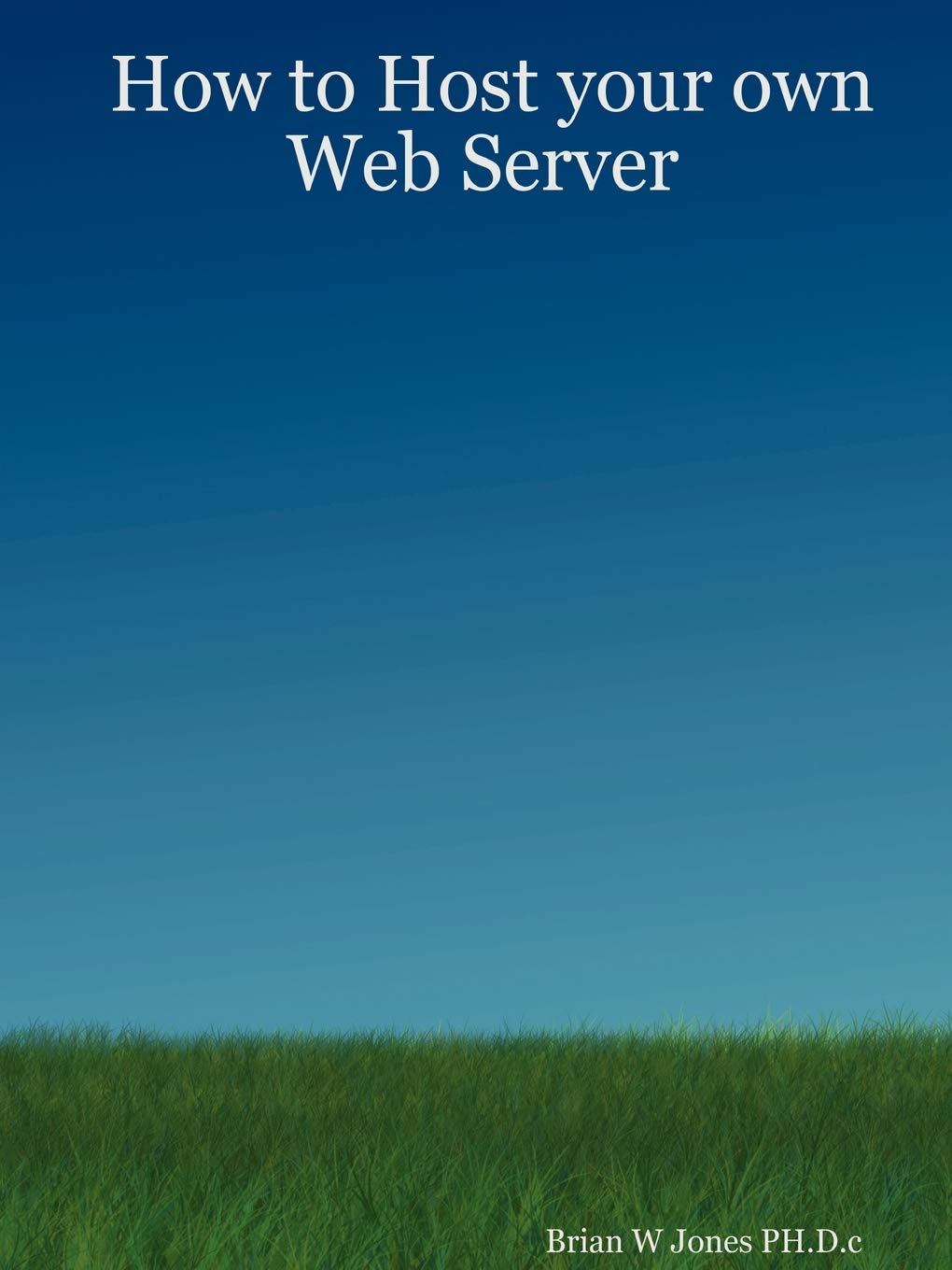 How to Host your own Web Server,Used