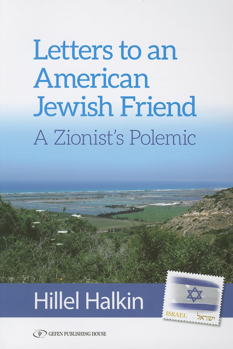 Letters to an American Jewish Friend: a Zionist's Polemic,New
