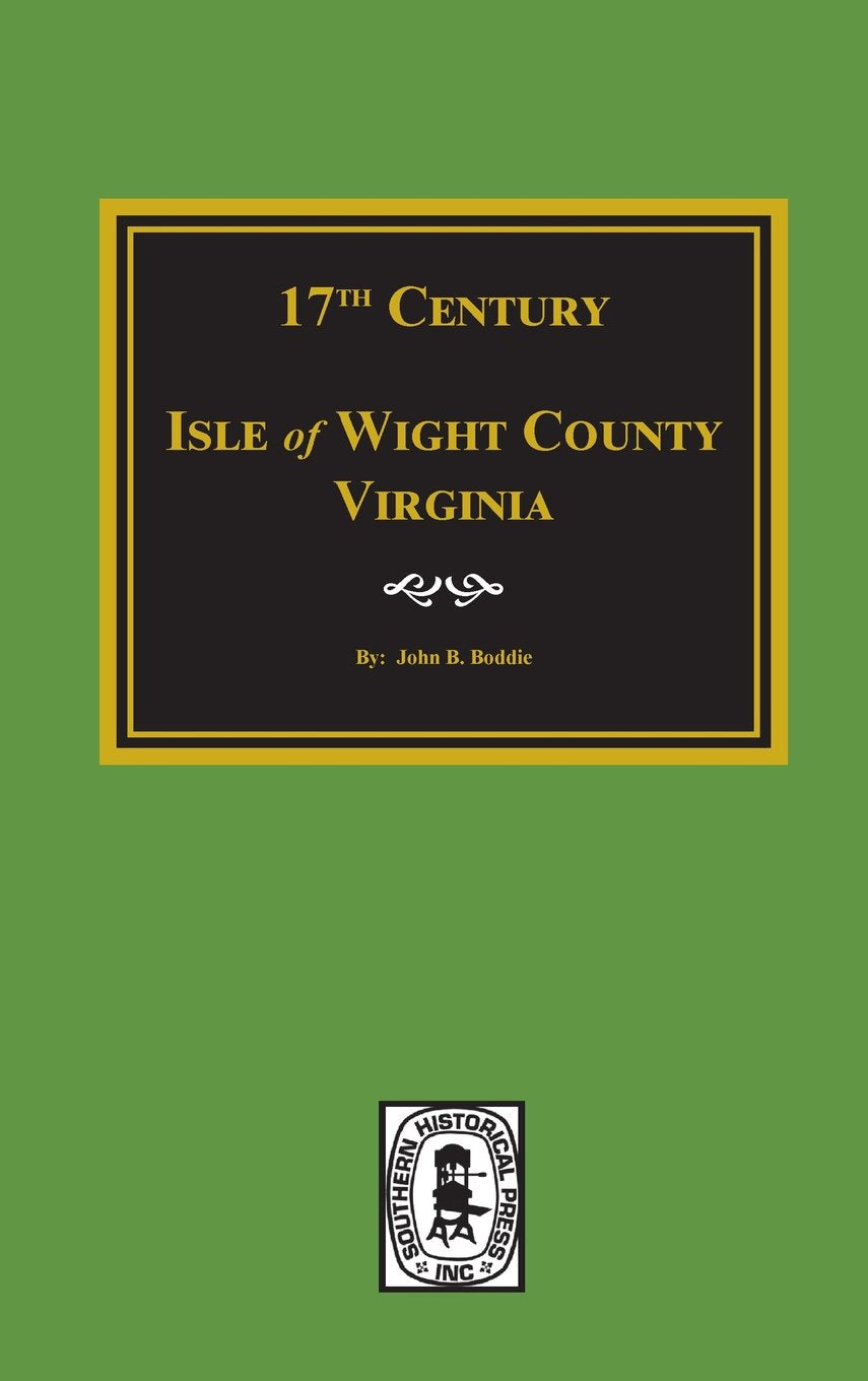 Seventeenth Century of Isle of Wight County, Va,Used