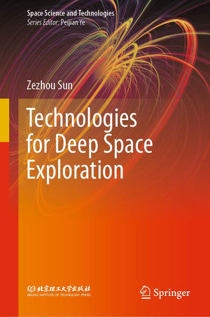 Technologies for Deep Space Exploration (Space Science and Technologies),Used