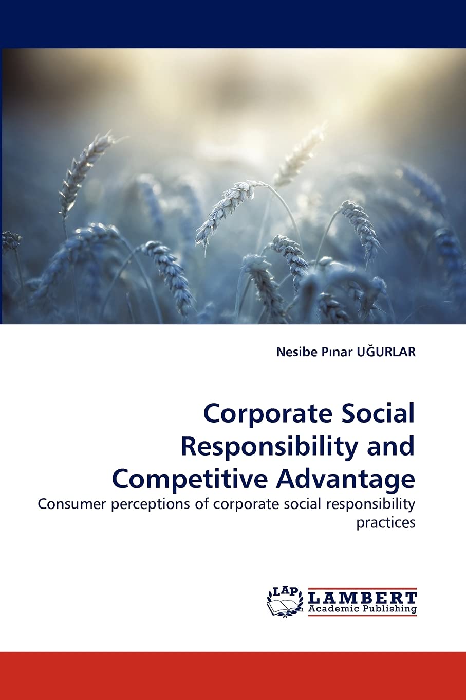 Corporate Social Responsibility and Competitive Advantage: Consumer perceptions of corporate social responsibility practices,Used