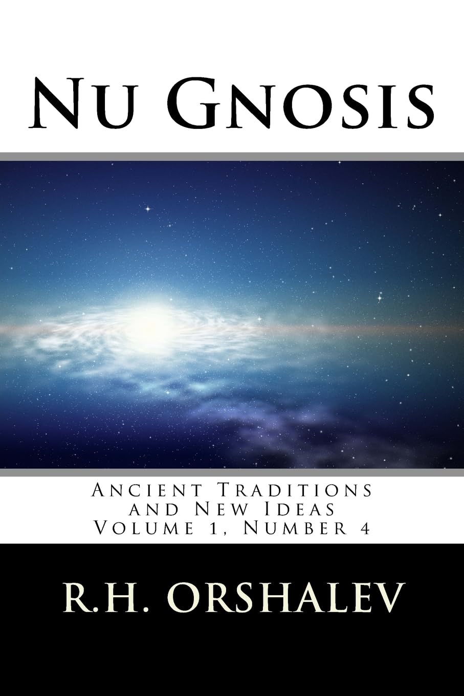 Nu Gnosis vol 4: Ancient Traditions and New Ideas,Used