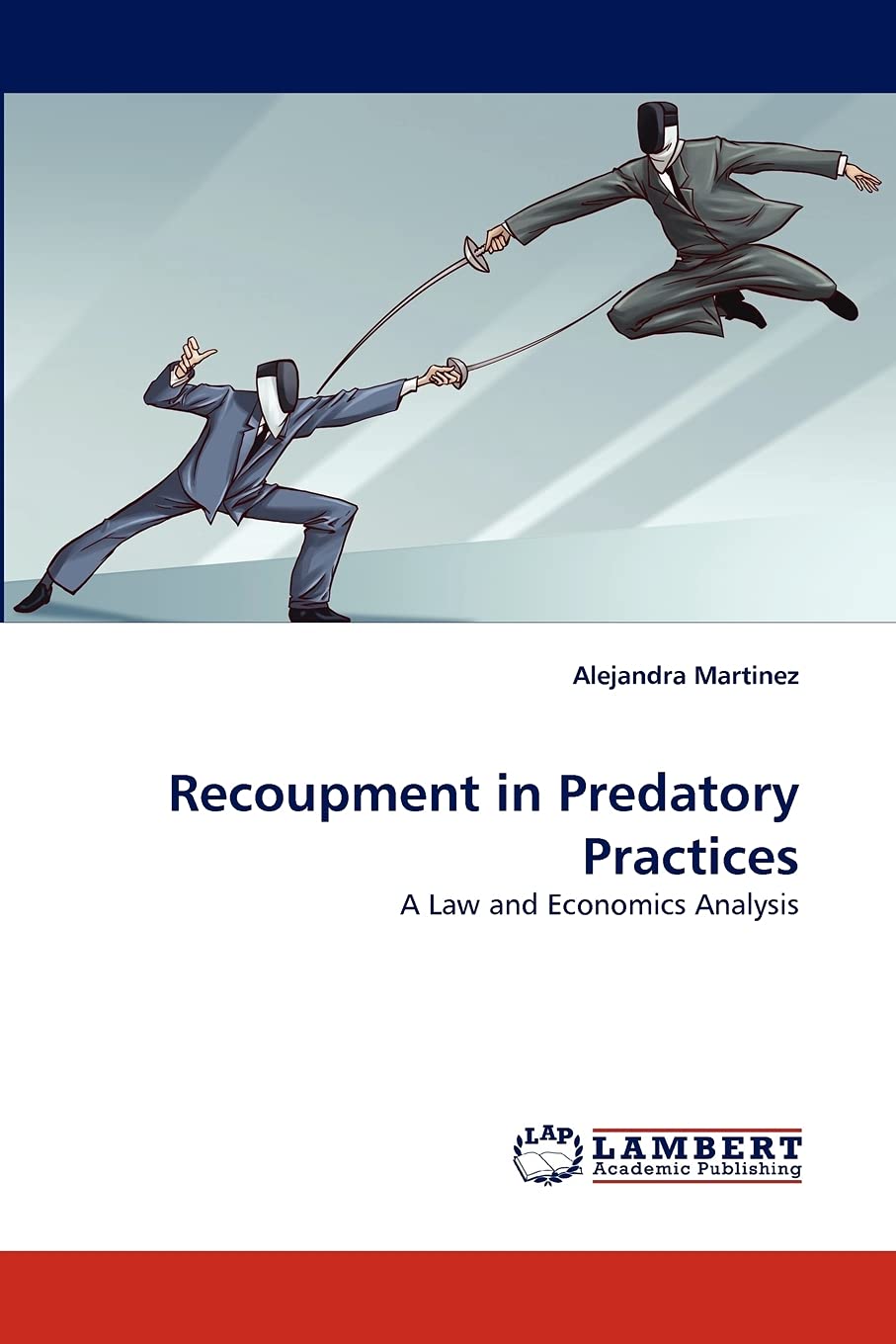 Recoupment in Predatory Practices: A Law and Economics Analysis,Used
