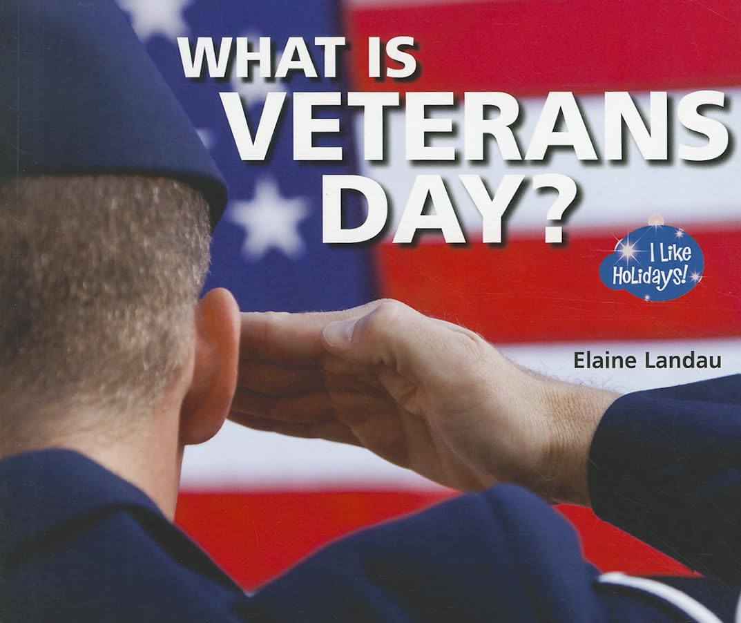 What Is Veterans Day? (I Like Holidays!),Used