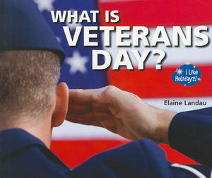 What Is Veterans Day? (I Like Holidays!),Used