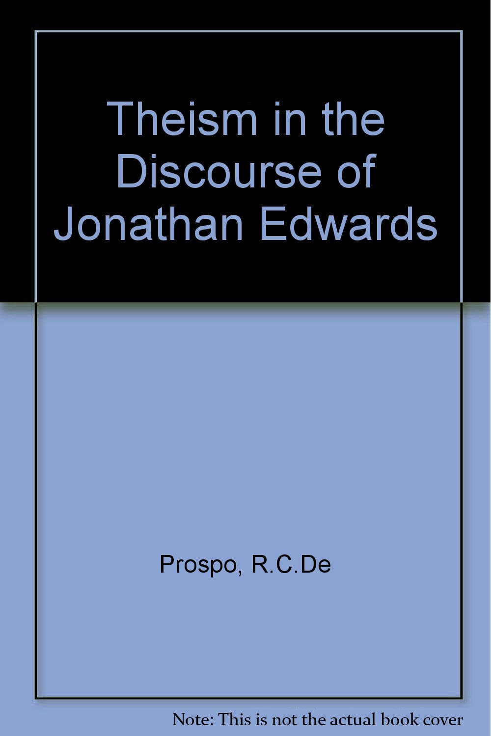 Theism in the Discourse of Jonathan Edwards,Used