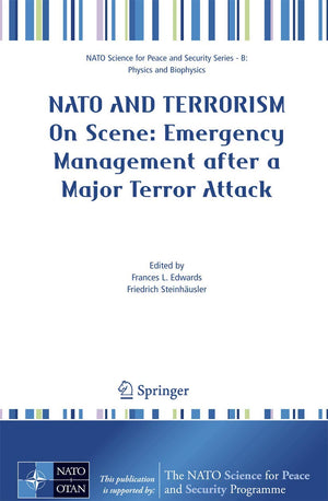 NATO And Terrorism: On Scene: New Challenges for First Responders and Civil Protection (NATO Science for Peace and Security Seri,Used
