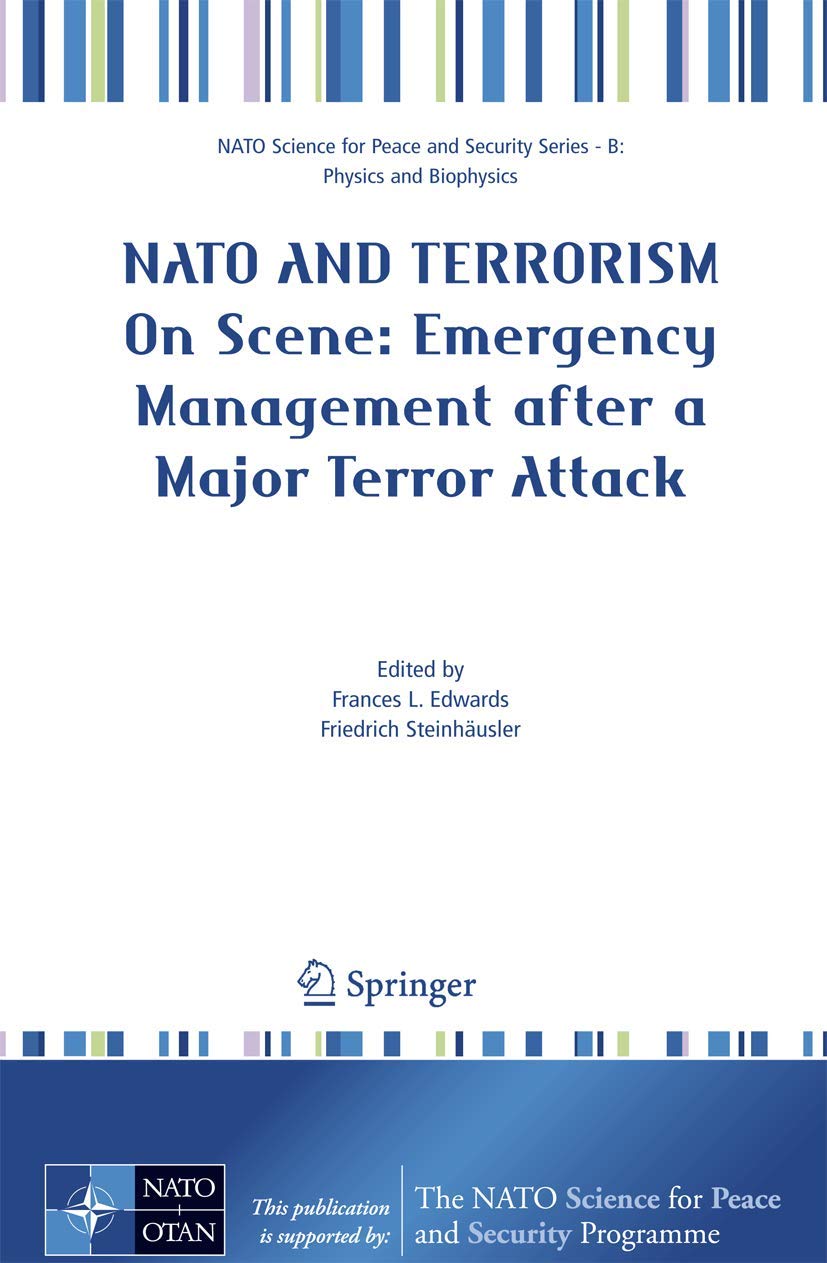 NATO And Terrorism: On Scene: New Challenges for First Responders and Civil Protection (NATO Science for Peace and Security Seri,Used