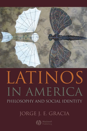 Latinos in America: Philosophy and Social Identity,Used