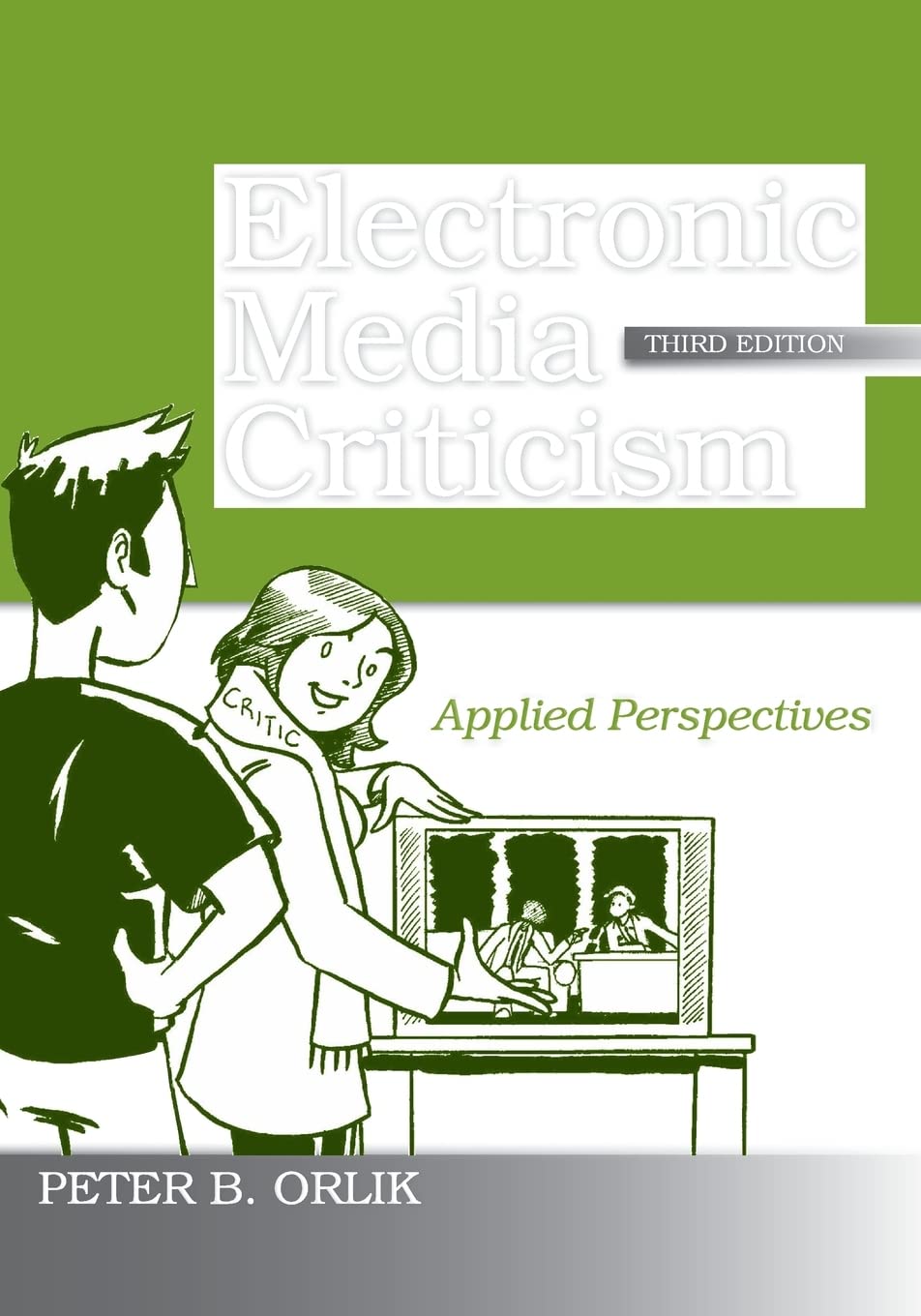 Electronic Media Criticism: Applied Perspectives (Communication (Routledge Paperback)),Used