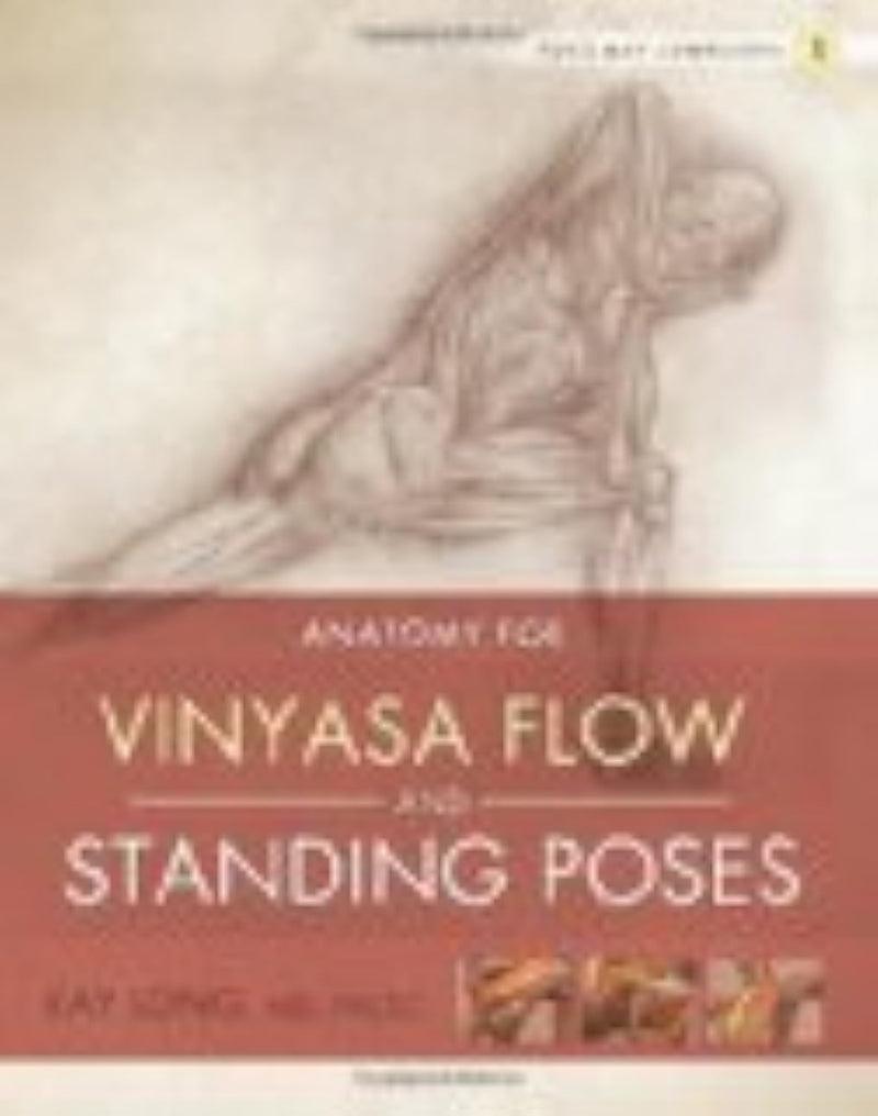Yoga Mat Companion 1: Anatomy for Vinyasa Flow and Standing Poses,New