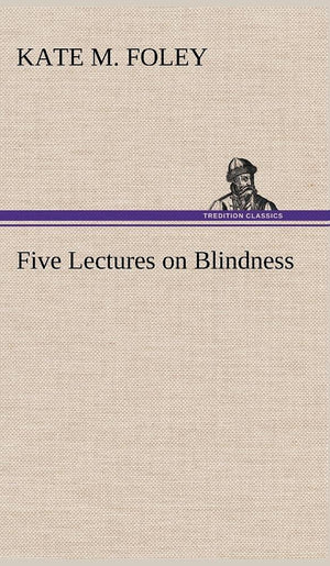 Five Lectures on Blindness,Used