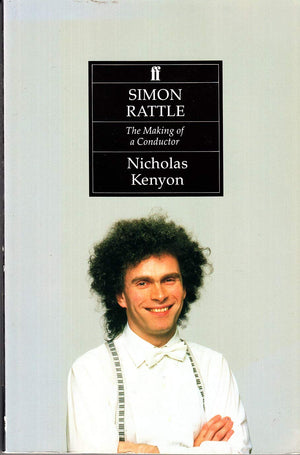 Simon Rattle: the making of a conductor.