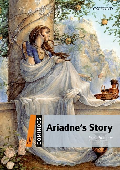 Dominoes, New Edition: Level 2: 700Word Vocabularyariadne'S Story (Dominoes, Level 2)