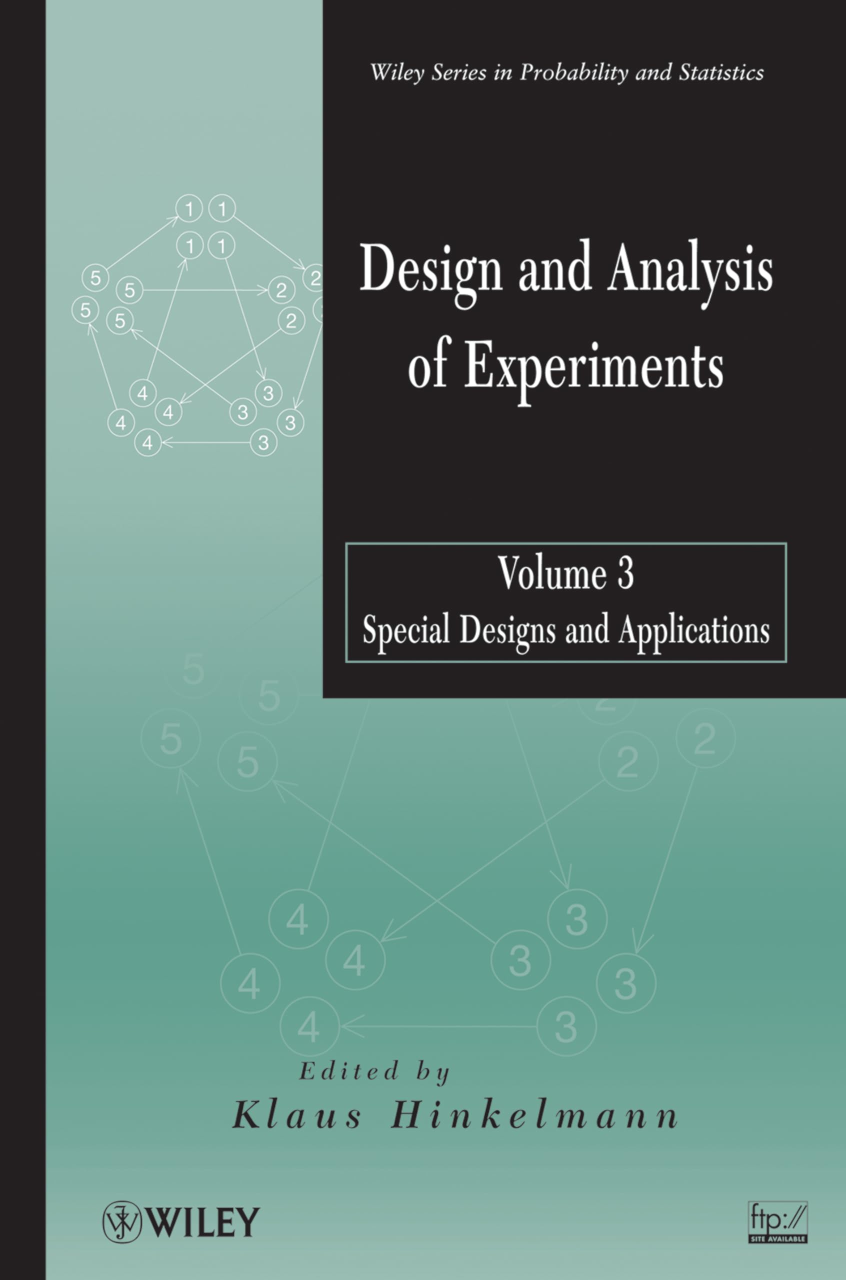 Design and Analysis of Experiments, Volume 3: Special Designs and Applications,Used