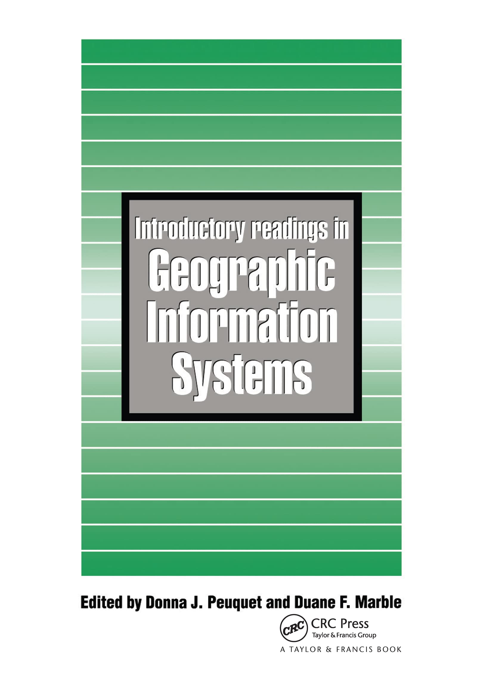 Introductory Readings In Geographic Information Systems,Used
