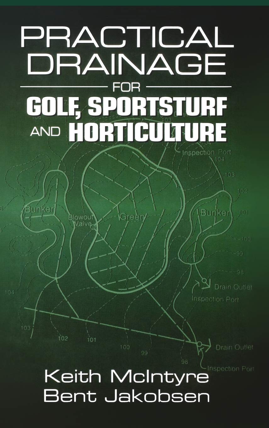 Practical Drainage for Golf, Sportsturf and Horticulture,Used