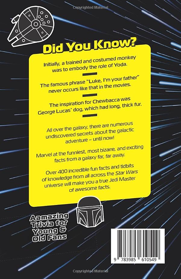 Awesome Facts for Star Wars Fans  The Unofficial Collection: The Encyclopedia of Secret Knowledge about the Epic Space Opera