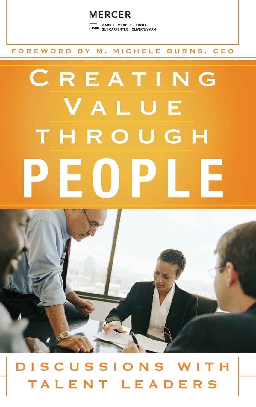 Creating Value Through People: Discussions with Talent Leaders,Used