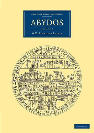 Abydos (Cambridge Library Collection  Egyptology) (Volume 2),Used