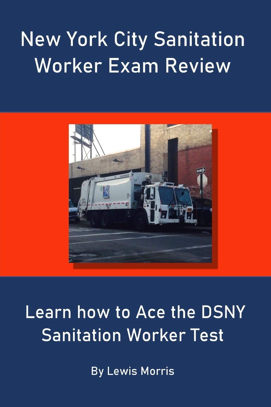 New York City Sanitation Worker Exam Review: Learn how to Ace the DSNY Sanitation Worker Test,Used