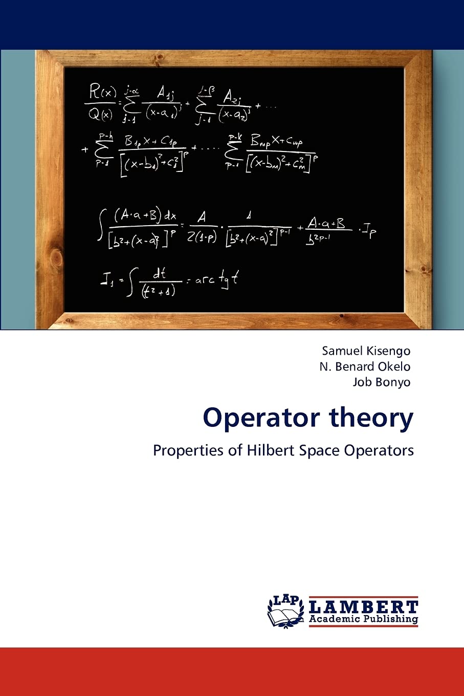 Operator theory: Properties of Hilbert Space Operators,Used