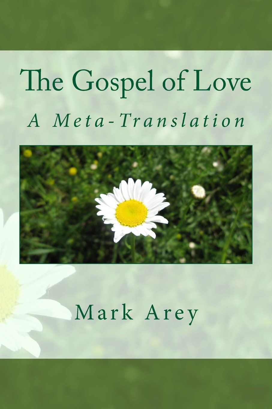 The Gospel of Love: A MetaTranslation,Used