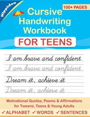 Cursive Handwriting Workbook for Teens: A cursive writing practice workbook for young adults and teens (Master Print and Cursive,New