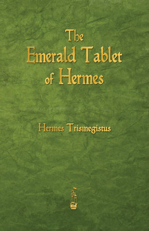 The Emerald Tablet of Hermes,New